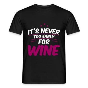 It's Never Too Early For Wine 4 - Men's T-Shirt - black - Front - AI Model Male 178 light (178cm)