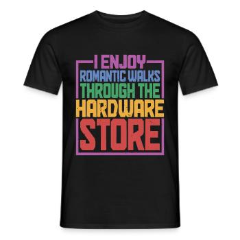 Enjoy Romantic Walks Through The Hardware Store 40 - Men's T-Shirt - black - Front - AI Model Male 178 light (178cm)