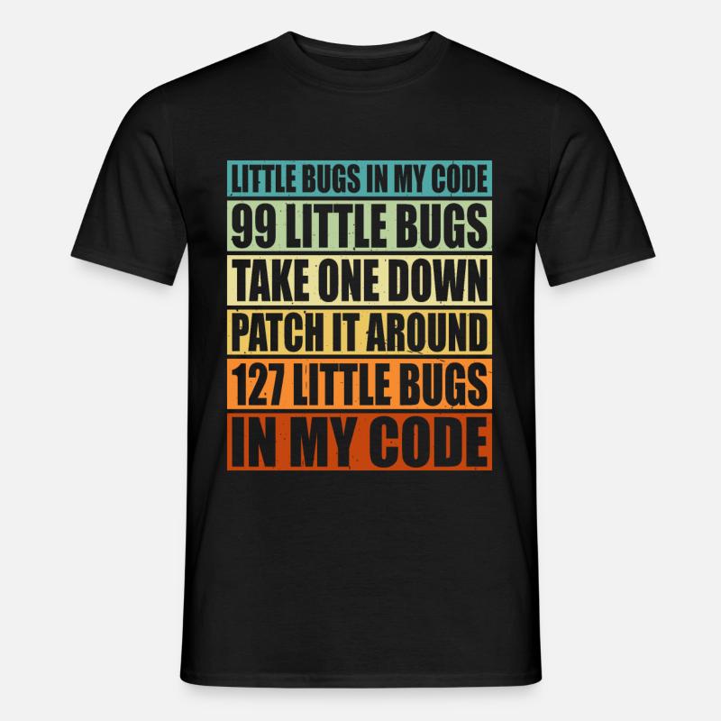 99 little Bugs in my Code 6 - Men’s T-shirt - black