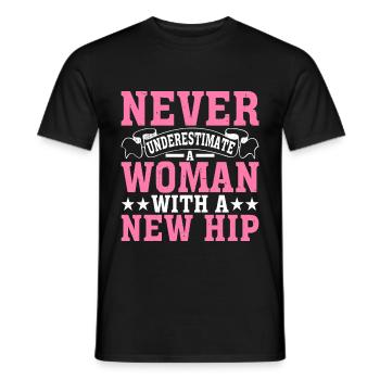 Ne sous-estimez jamais une femme avec une nouvelle hanche 8 - T-shirt homme - noir - Devant - AI Model Male 178 light (178cm)