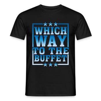 Which Way To The Buffet 27 - Männer T-Shirt - Schwarz - Vorne - AI Model Male 178 light (178cm)