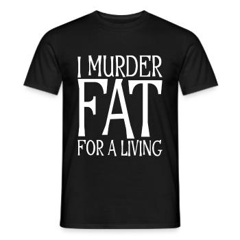 Je tue Fat For A Living - T-shirt homme - noir - Devant - AI Model Male 178 light (178cm)
