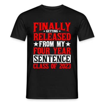 Getting Released From My Four Year Sentence 1 - Männer T-Shirt - Schwarz - Vorne - AI Model Male 178 light (178cm)