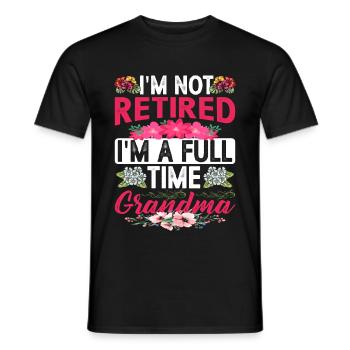 I'm Not Retired I'm A Full Time Grandma 2 - Männer T-Shirt - Schwarz - Vorne - AI Model Male 178 light (178cm)