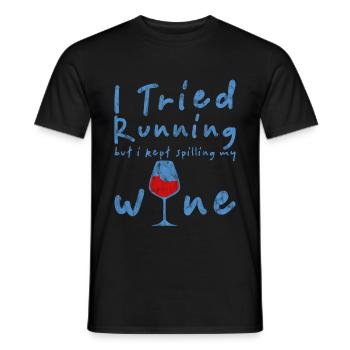 I Tried Running But I Kept Spilling My Wine 3 - Men's T-Shirt - black - Front - AI Model Male 178 light (178cm)