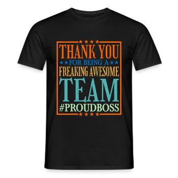 Thank You For Being A Freaking Awesome Team 6 - Men's T-Shirt - black - Front - AI Model Male 178 light (178cm)