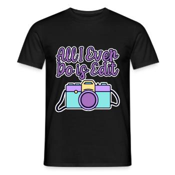 All I Ever Do Is Edit 4 - Männer T-Shirt - Schwarz - Vorne - AI Model Male 178 light (178cm)