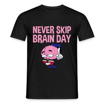 Never Skip Brain Day 2 - Men's T-Shirt - black - Front - AI Model Male 178 light (178cm)