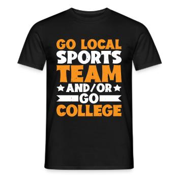 Go Local Sports Team And/Or Go College 15 - Männer T-Shirt - Schwarz - Vorne - AI Model Male 178 light (178cm)