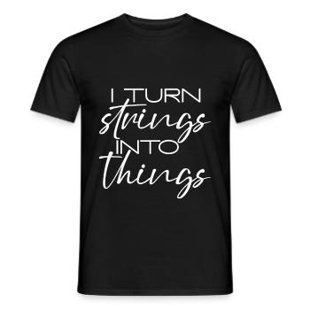 I Turn Strings Into Things 3 - Men's T-Shirt - black - Front - AI Model Male 178 light (178cm)