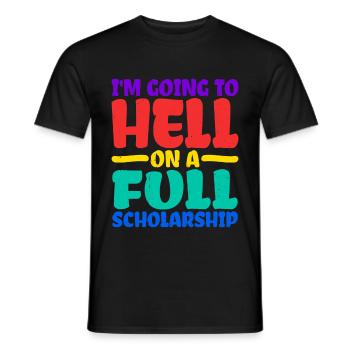 I'm Going To Hell On A Full Scholarship 2 - Men's T-Shirt - black - Front - AI Model Male 178 light (178cm)