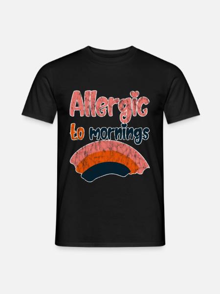 Allergic To Mornings 3 - Men's T-Shirt - black