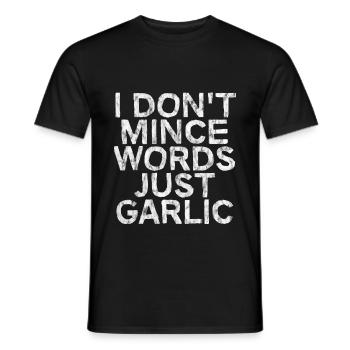 I Don't Mince Words, Just Garlic 3 - Men's T-Shirt - black - Front - AI Model Male 178 light (178cm)