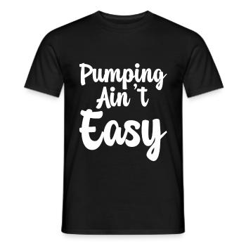Pumping Ain't Easy - Männer T-Shirt - Schwarz - Vorne - AI Model Male 178 light (178cm)