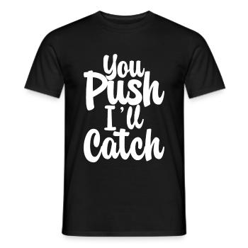 Tu pousses je vais attraper - T-shirt homme - noir - Devant - AI Model Male 178 light (178cm)