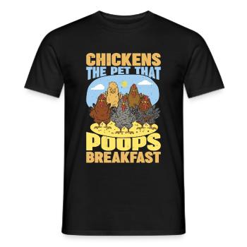 Chickens, The Pet That Poops Breakfast - Männer T-Shirt - Schwarz - Vorne - AI Model Male 178 light (178cm)