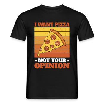 Je veux une pizza, pas votre opinion - T-shirt homme - noir - Devant - AI Model Male 178 light (178cm)