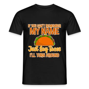 Dites juste des tacos, je vais me retourner - T-shirt homme - noir - Devant - AI Model Male 178 light (178cm)