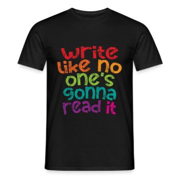 Write Like No One's going to Read It 3 - Men's T-Shirt - black - Front - AI Model Male 178 light (178cm)
