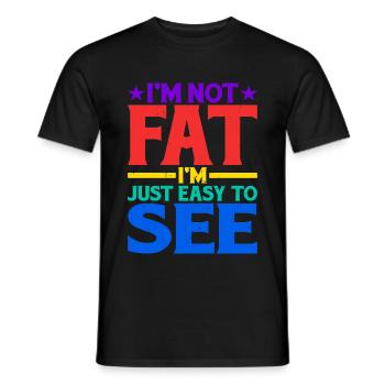 I'm Not Fat, I'm Just Easy To See 13 - Men's T-Shirt - black - Front - AI Model Male 178 light (178cm)