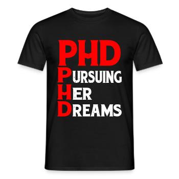 Phd Pursuing Her Dreams 8 - Männer T-Shirt - Schwarz - Vorne - AI Model Male 178 light (178cm)