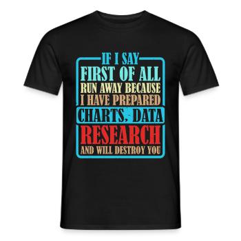 If I Say First Of All, Run Away 6 - Männer T-Shirt - Schwarz - Vorne - AI Model Male 178 light (178cm)