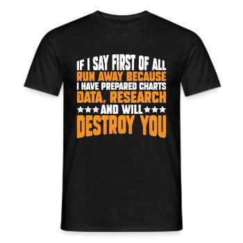 If I Say First Of All, Run Away 7 - Männer T-Shirt - Schwarz - Vorne - AI Model Male 178 light (178cm)