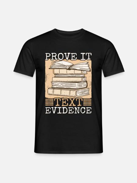 Prove It, Text Evidence 39 - Men's T-Shirt - black