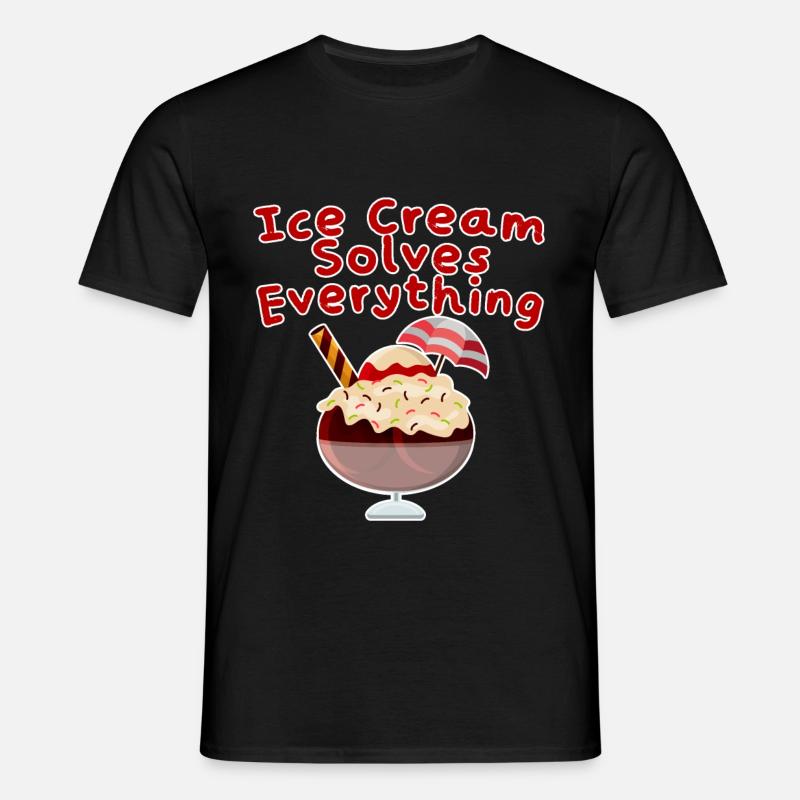 Ice Cream Solves Everything 4 - Männer T-Shirt - Schwarz