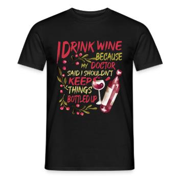 My Doctor Said I Shouldn't Keep Things Bottled Up2 - Männer T-Shirt - Schwarz - Vorne - AI Model Male 178 light (178cm)
