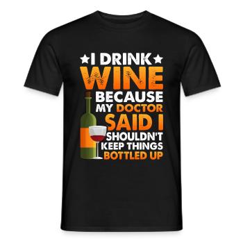My Doctor Said I Shouldn't Keep Things Bottled Up3 - Männer T-Shirt - Schwarz - Vorne - AI Model Male 178 light (178cm)