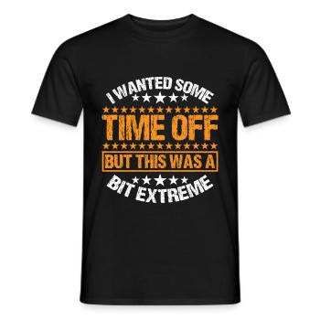 Je voulais un peu de temps libre, mais c’était un peu extrême3 - T-shirt homme - noir - Devant - AI Model Male 178 light (178cm)