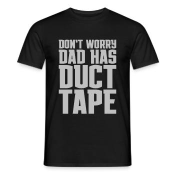 Don't Worry Dad Has Duct Tape - Men's T-Shirt - black - Front - AI Model Male 178 light (178cm)