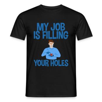 Mon travail consiste à combler vos trous 2 - T-shirt homme - noir - Devant - AI Model Male 178 light (178cm)