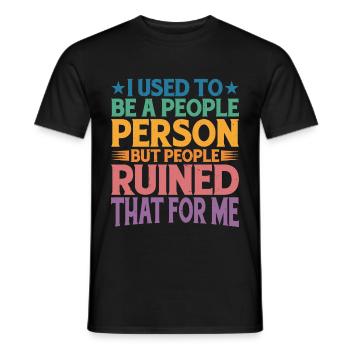 I Used To Be A People Person 22 - Men's T-Shirt - black - Front - AI Model Male 178 light (178cm)