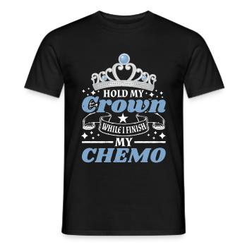Hold My Crown While I Finish My Chemo 67 - Männer T-Shirt - Schwarz - Vorne - AI Model Male 178 light (178cm)