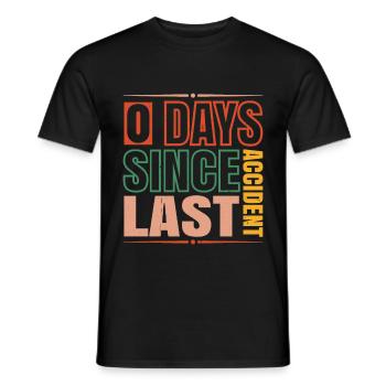 0 Days Since Last Accident 14 - Männer T-Shirt - Schwarz - Vorne - AI Model Male 178 light (178cm)