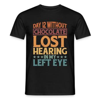 Without Chocolate, Lost Hearing In My Left Eye 6 - Men's T-Shirt - black - Front - AI Model Male 178 light (178cm)
