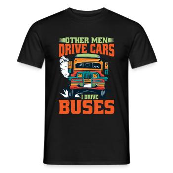 Other Men Drive Cars I Drive Buses - Men's T-Shirt - black - Front - AI Model Male 178 light (178cm)