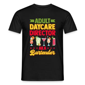 Adult Daycare Director Aka Bartender - Men's T-Shirt - black - Front - AI Model Male 178 light (178cm)
