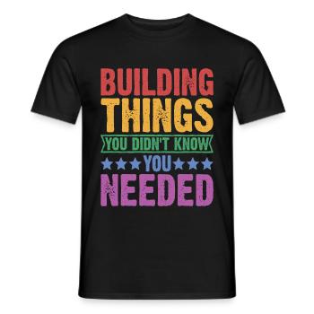 Building Things You Didn't Know You Needed 2 - Männer T-Shirt - Schwarz - Vorne - AI Model Male 178 light (178cm)