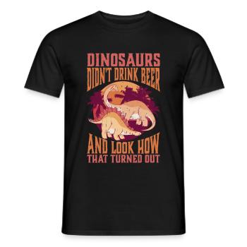 Dinosaurs Didn't Drink Beer - Men's T-Shirt - black - Front - AI Model Male 178 light (178cm)