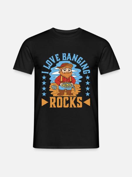 I Love Banging Rocks - Men's T-Shirt - black