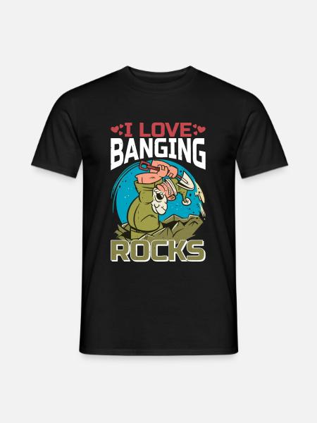 I Love Banging Rocks 2 - Männer T-Shirt - Schwarz