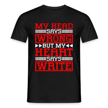 My Head Says Wrong But My Heart Says Write - Men's T-Shirt - black - Front - AI Model Male 178 light (178cm)