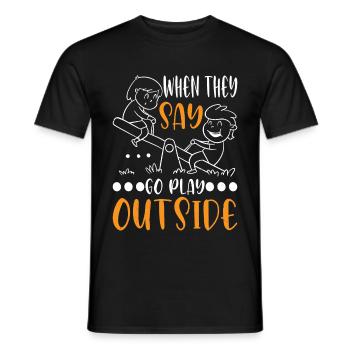 When They Say Go Play Outside 3 - Men's T-Shirt - black - Front - AI Model Male 178 light (178cm)