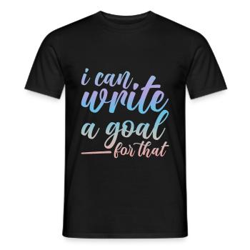 I Can Write A Goal For That 2 - Men's T-Shirt - black - Front - AI Model Male 178 light (178cm)