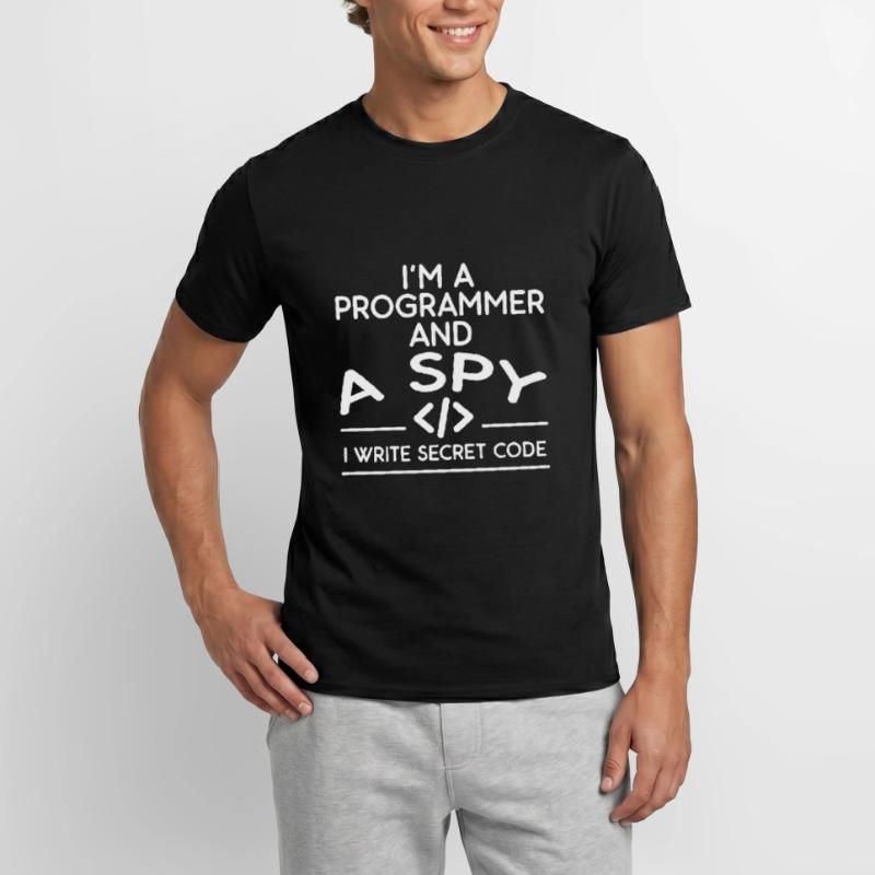 I'm A Programmer And A Spy, I Write Secret Code 4 Männer T-Shirt