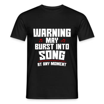 Warning May Burst Into Song At Any Moment 4 - Men's T-Shirt - black - Front - AI Model Male 178 light (178cm)