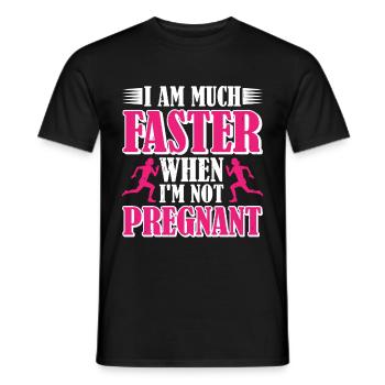 I Am Much Faster When I'm Not Pregnant 5 - Men's T-Shirt - black - Front - AI Model Male 178 light (178cm)
